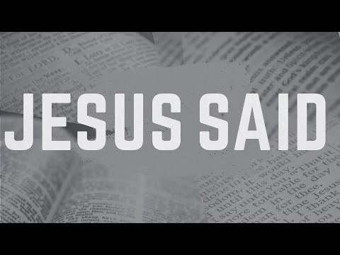 Velocity Online // Jesus Said // Week 3